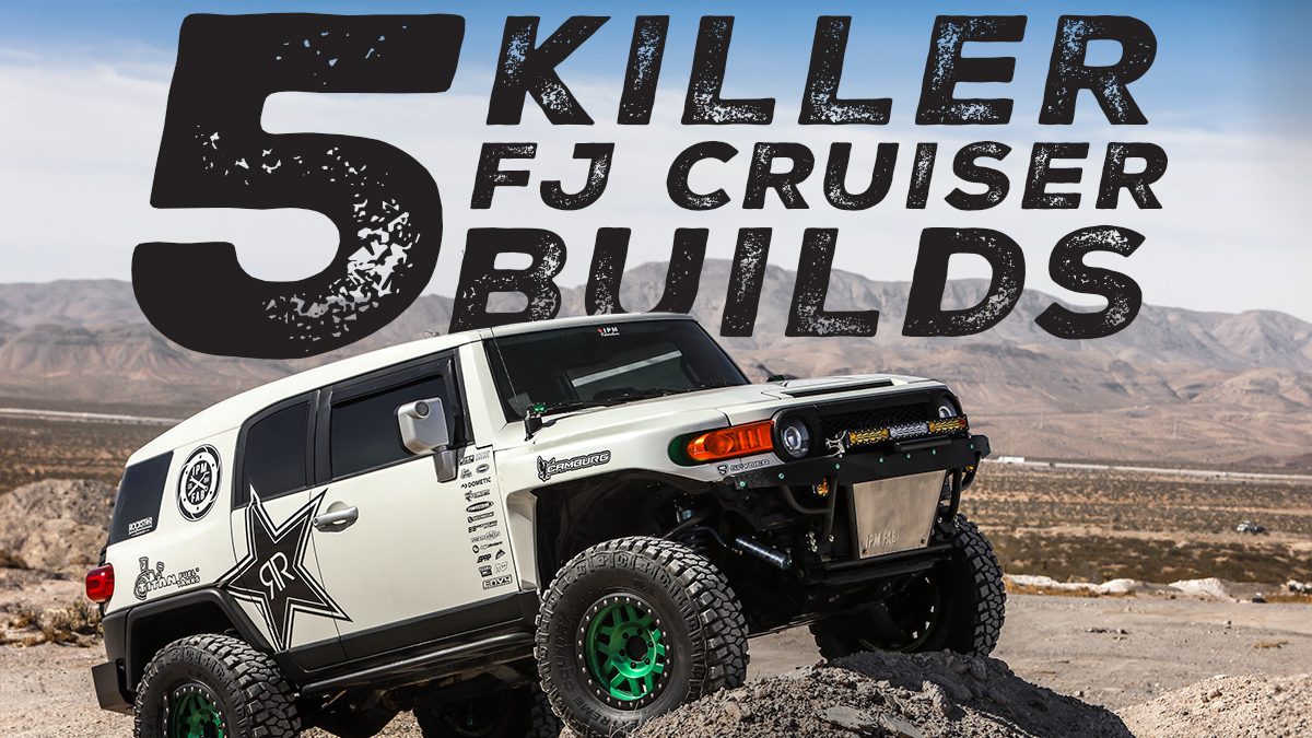 5 Killer FJ Cruiser Builds